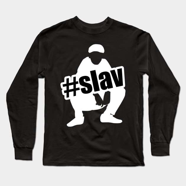 slavic squat #slav Long Sleeve T-Shirt by Slavstuff